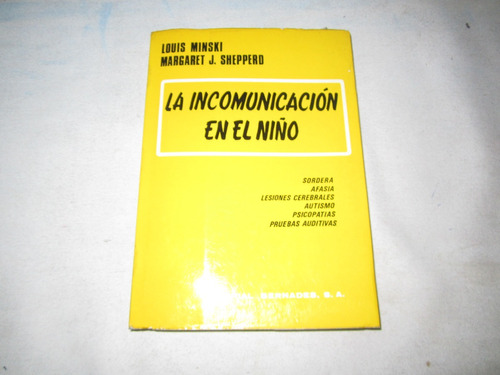La Incomunicacion En El Niño - L.minski/m.j.shepperd 