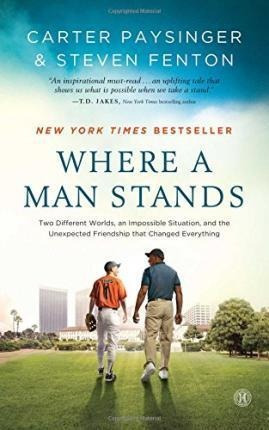 Where A Man Stands - Carter Paysinger (paperback)