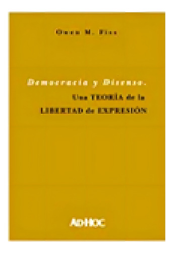 Democracia Y Disenso - Fiss, Owen M