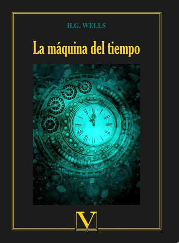 La Mãâ¡quina Del Tiempo, De Wells, H.g.. Editorial Verbum, S.l., Tapa Blanda En Español