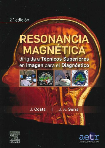 Libro Resonancia Mágnetica Dirigida A Tecnicos Superiores En