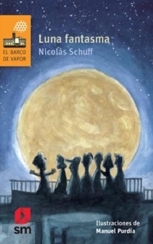 Libro - Luna Fantasma (barco De Vapor Naranja) - Schuff Nic