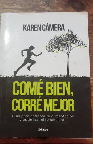 Karen Cámera Corré Bien, Comé Mejor
