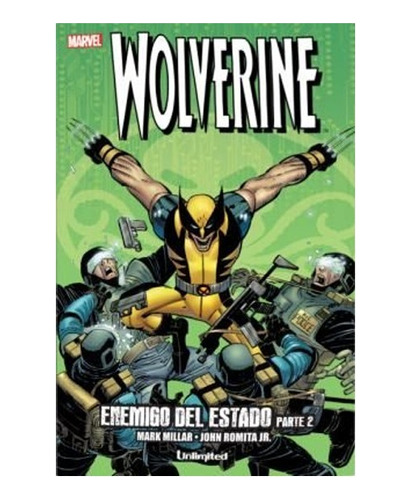 Cómic Wolverine Enemigo Del Estado Parte 2 Marvel Unlimited