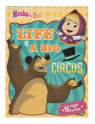 Libro Para Colorear Masha Y El Oso Life Is A Big Circus/nuev