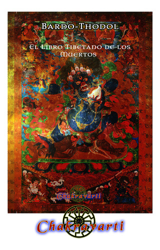 Bardo-thodol. El Libro Tibetano De Los Muertos