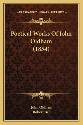 Libro Poetical Works Of John Oldham (1854) - Oldham, John