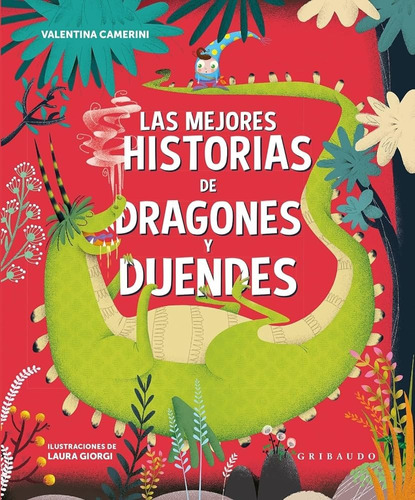 La Mejores Leyendas De Dragones Y Duendes - Gribaudo