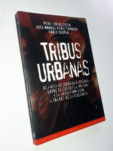 Tribus Urbanas - Pere Oriol Costa / Paidos