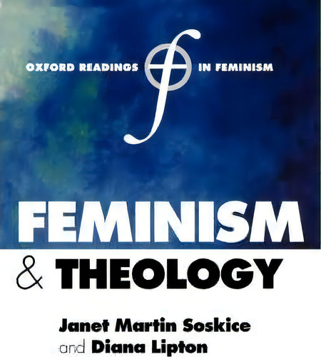 Feminism And Theology, De Janet Martin Soskice. Editorial Oxford University Press, Tapa Blanda En Inglés