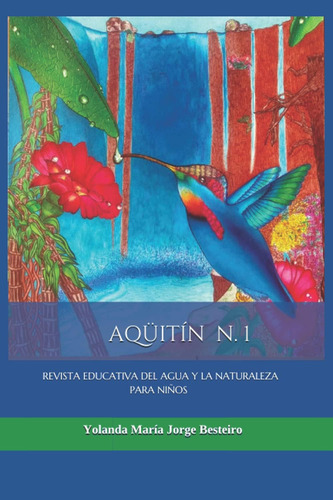 Libro: Aquitín: Revista De Agua Y Naturaleza Para Niños