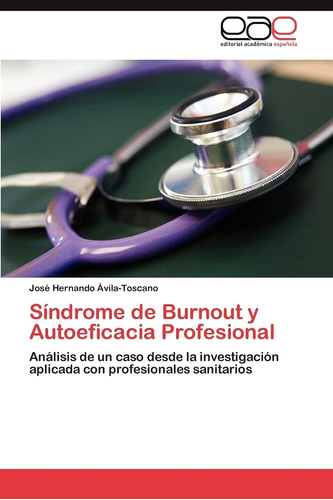 Libro:síndrome De Burnout Y Autoeficacia Profesional: Anális