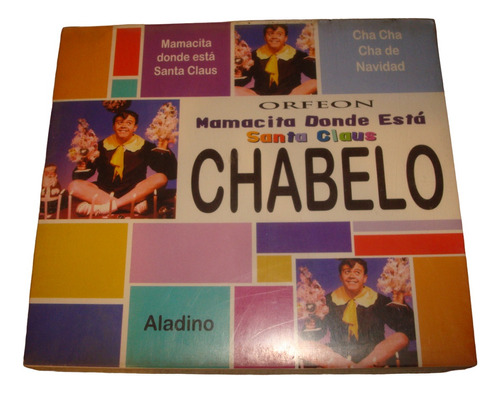 Cd Chabelo - Mamasita Donde Esta Santa Claus