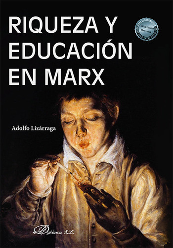 Libro Riqueza Y Educacion En Marx - Lizarraga Gomez, Adolfo