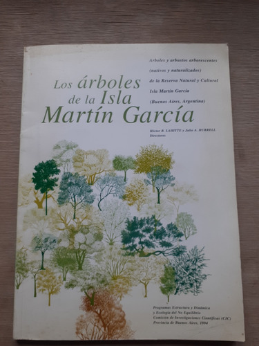 Los Árboles De La Isla Martín García/ Lahitte-hurrell