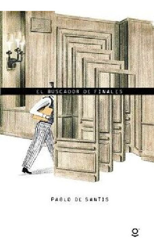 Buscador De Finales, El 2ed. (s.juvenil), De De Santis, Pablo., Vol. 1. Editorial Loqueleo, Tapa Blanda En Español