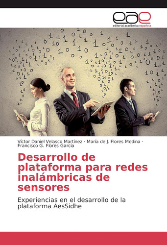 Libro: Desarrollo De Plataforma Para Redes Inalámbricas De S