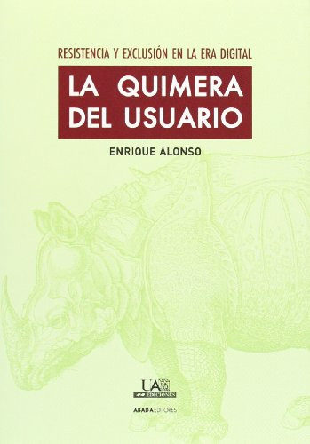 Libro La Quimera Del Usuario De Alonso González Enrique Alon