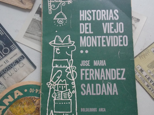 Historias Del Viejo Montevideo-fernandez Saldaña