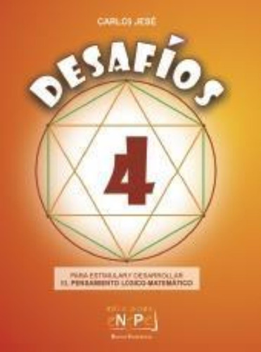 Desafíos 4 Pensamiento Lógico Matemático * Nuevas Propuestas