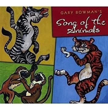 Bowman Gary Gary Bowmanøs Song Of The Animals Usa I .-&&·