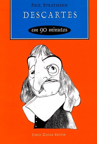 Descartes em 90 minutos: (1596-1650), de Strathern, Paul. Editora Schwarcz SA, capa mole em português, 1997