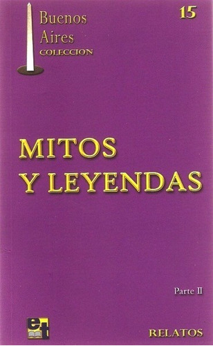 Mitos Y Leyendas 2 - Maronese Leticia