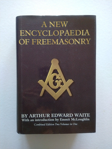 A New Encyclopaedia Of Freemasonery 