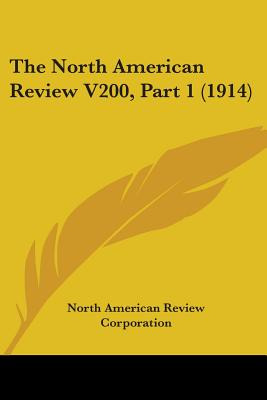 Libro The North American Review V200, Part 1 (1914) - Nor...