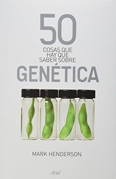 50 Cosas Que Hay Que Saber Sobre Genetica