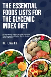 Libro: The Essential Foods Lists For The Glycemic Index The