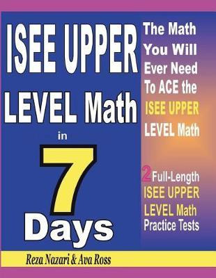 Libro Isee Upper Level Math In 7 Days : Step-by-step Guid...