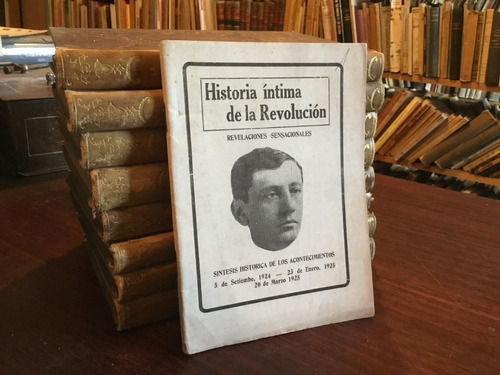 Historia Íntima De Revolución Alessandri Revelaciones 1932