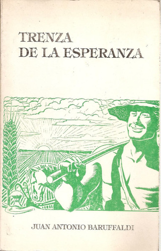 Trenza De La Esperanza - Juan Antonio Baruffaldi