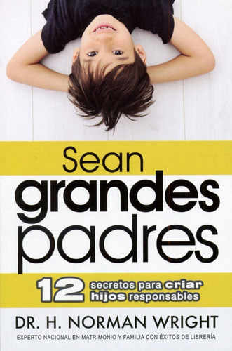 Sean Grandes Padres - Norman Wright 