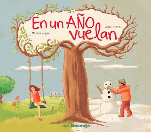 En Un Año Vuelan - Mariela Kogan / Laura Michell