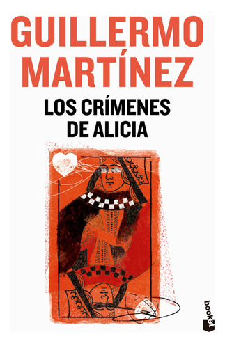 Libros Los Crímenes De Alicia - Guillermo Martínez - Booket, De Guillermo Martínez., Vol. 1. Editorial Booket, Tapa Blanda, Edición 1 En Español, 2023