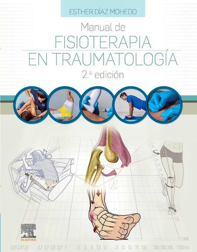 Manual De Fisioterapia En Traumatologia - Diaz Mohedo