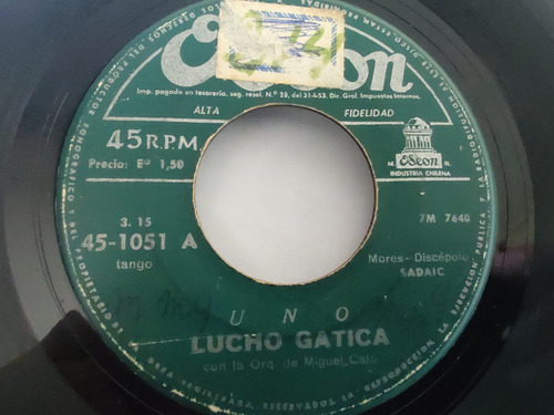 Vinilo Single De Lucho Gatica Uno/mano A Mano (q148