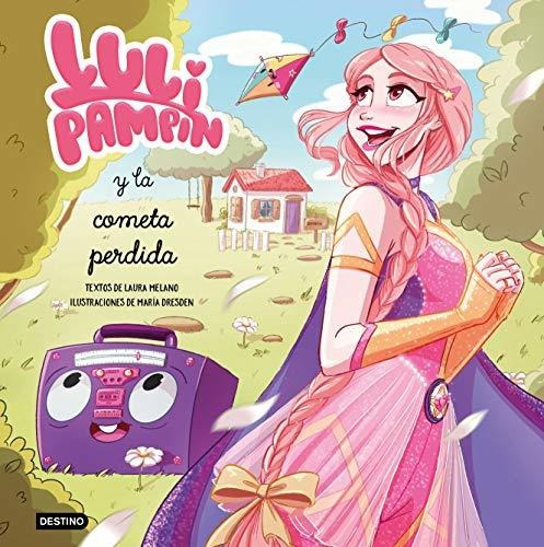 Luli Pampín Y La Cometa Perdida (libros Ilustrados)