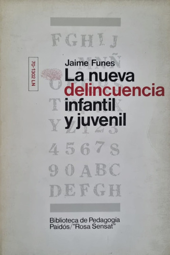 La Nueva Delincuencia Infantil Y Juvenil Jaime Funes