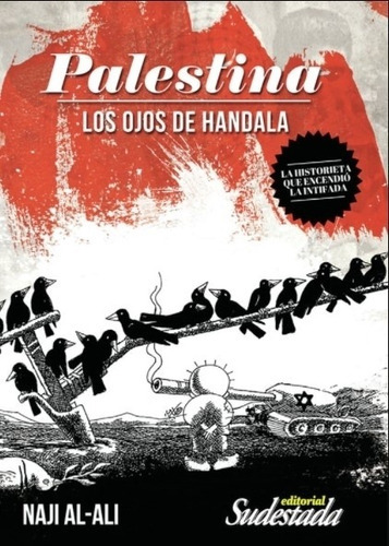 Libro Palestina - Los Ojos De Handala - Naji Al Ali