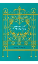 Comprar Libro Orgullo Y Prejuicio (edicion Conmemorativa), de Jane Austen., vol. 1.0. Editorial Penguin Clásicos, tapa dura, edición 1.0 en español, 2017