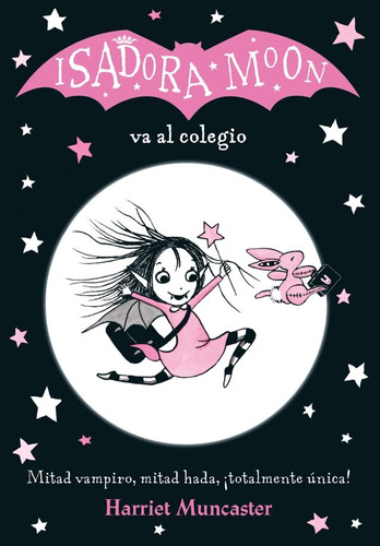 Isadora Moon Va Al Colegio - Harriet Muncaster