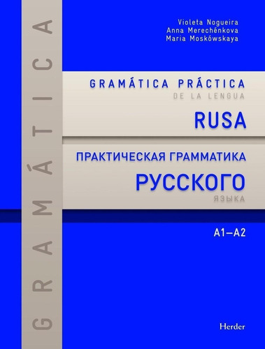 Libro: Gramática Práctica De La Lengua Rusa A1-a2. Nogueira,