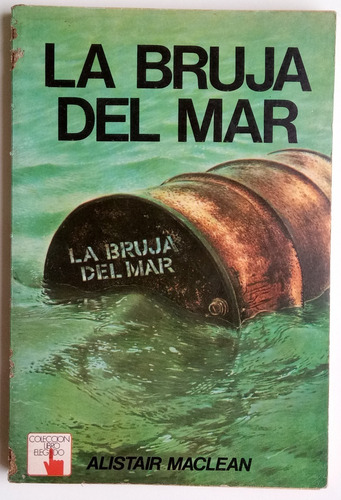 La Bruja Del Mar Alistair Maclean Novela Col. Libro Elegido
