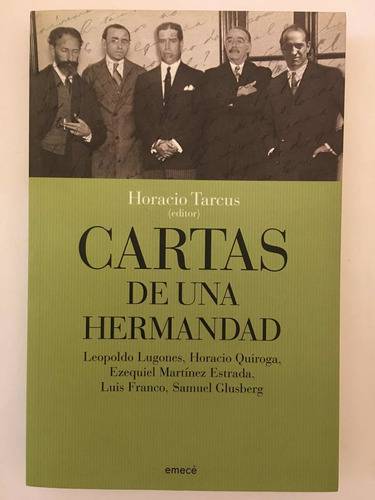 Cartas De Una Hermandad Horacio Tarcus