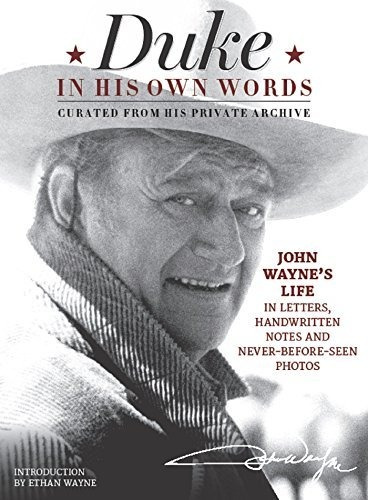 Duke In His Own Words John Waynes Life In Letters, Handwrit, De The Official John Wayne Magazine, Editors Of. Editorial Media Lab Books, Tapa Dura En Inglés, 2015