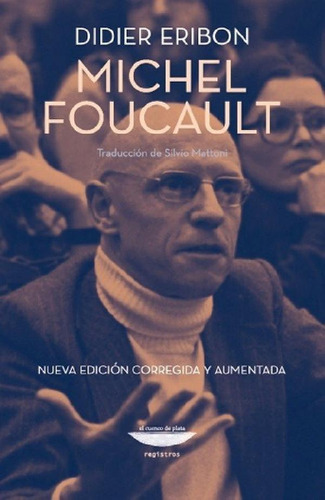 Libro - Michel Foucault - Eribon, Didier