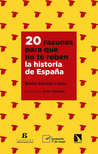 20 Razones Para Que No Te Roben La Historia De España - ...